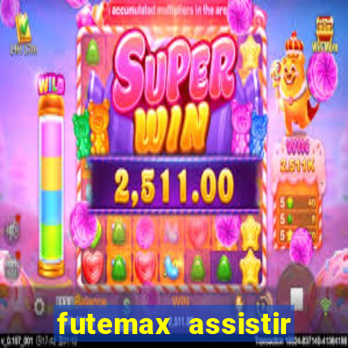 futemax assistir real madrid